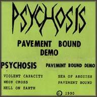 Psychosis (USA-1) : Pavement Bound
